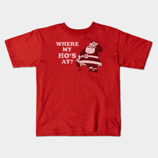 Where My Hos At? Kids T-Shirt by Pop Tops